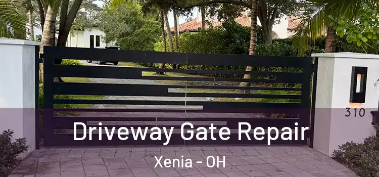 Driveway Gate Repair Xenia - OH