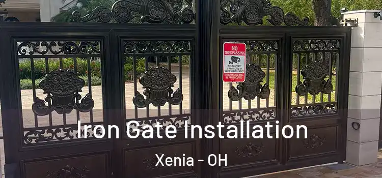 Iron Gate Installation Xenia - OH